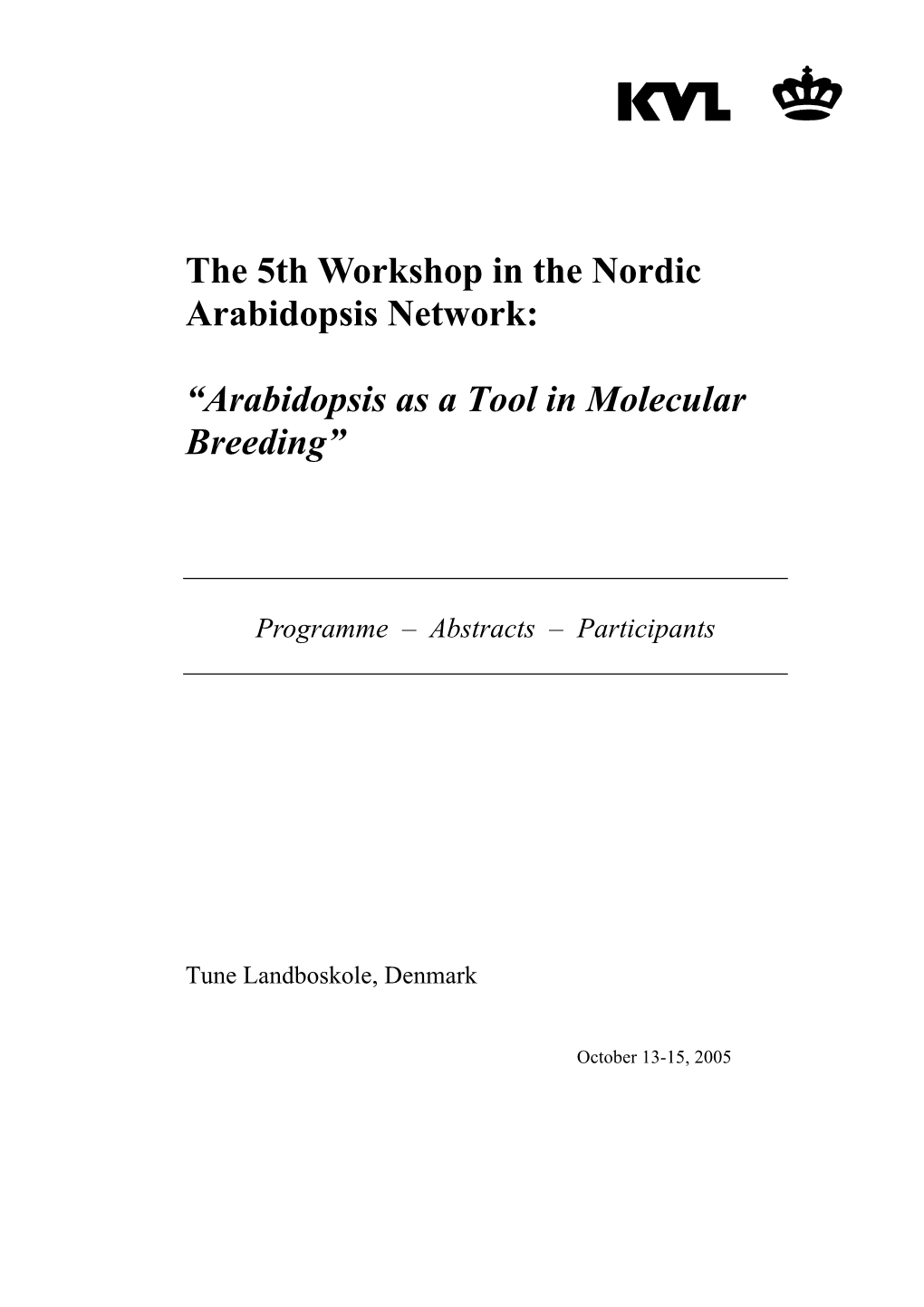 The 5Th Workshop in the Nordic Arabidopsis Network