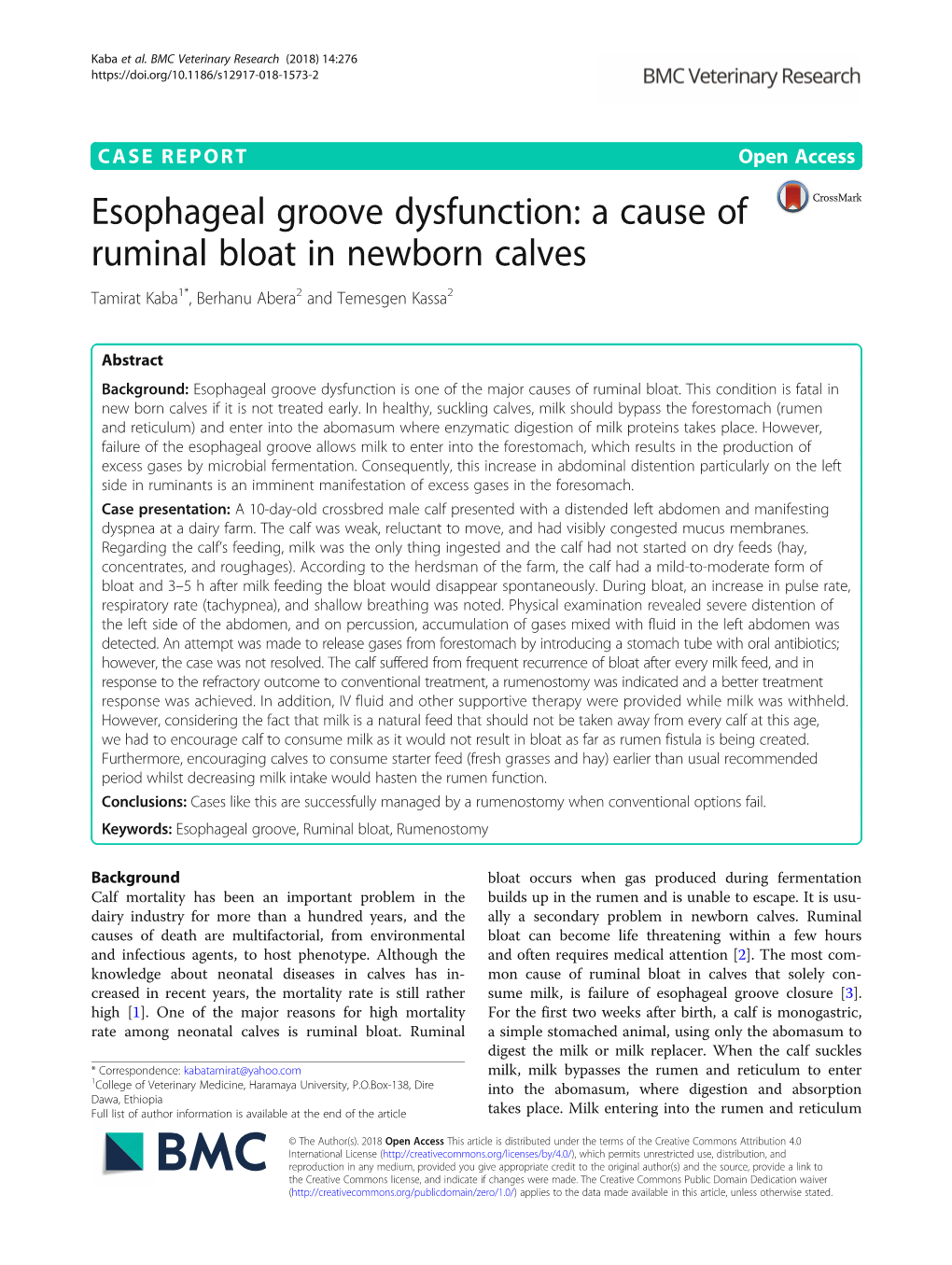 Esophageal Groove Dysfunction: a Cause of Ruminal Bloat in Newborn Calves Tamirat Kaba1*, Berhanu Abera2 and Temesgen Kassa2