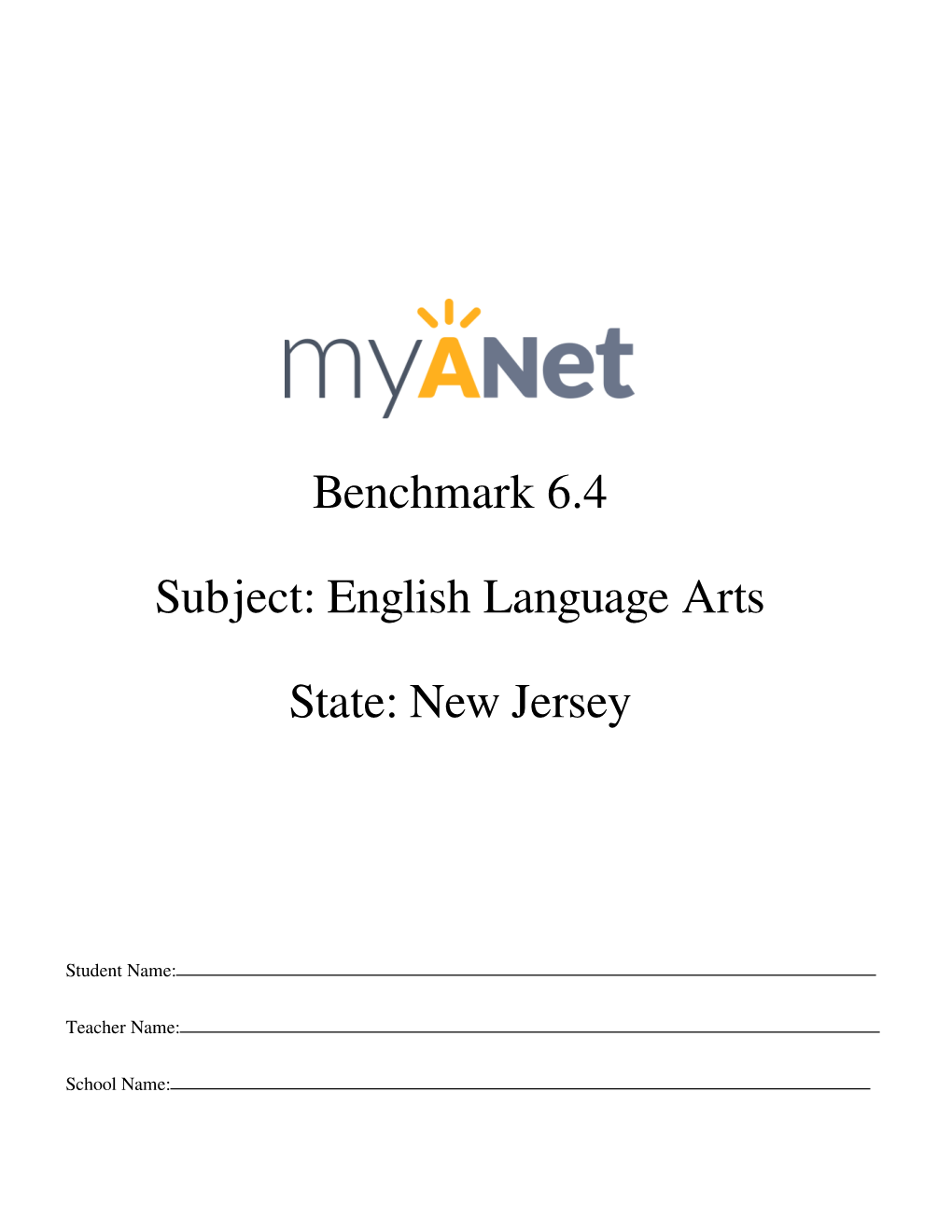 Benchmark 6.4 Subject: English Language Arts State: New Jersey