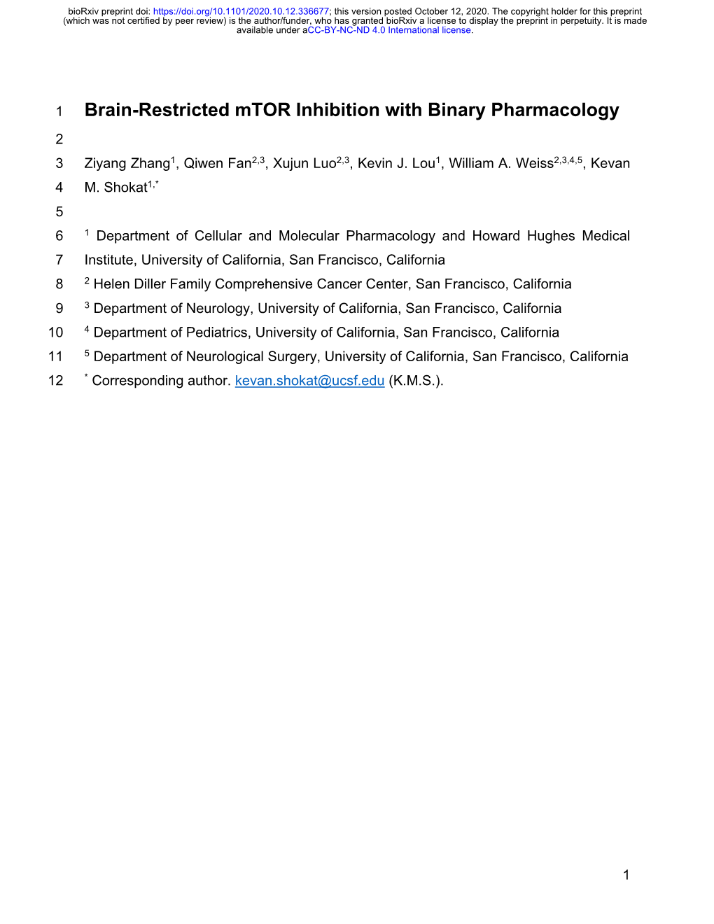 Brain-Restricted Mtor Inhibition with Binary Pharmacology 2 3 Ziyang Zhang1, Qiwen Fan2,3, Xujun Luo2,3, Kevin J