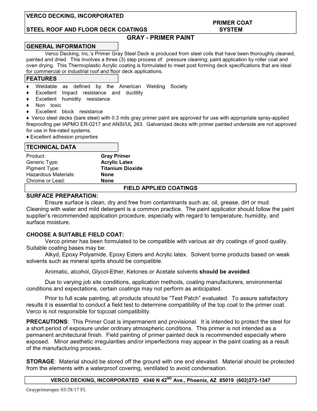 PRIMER PAINT GENERAL INFORMATION Verco Decking, Inc.’S Primer Gray Steel Deck Is Produced from Steel Coils That Have Been Thoroughly Cleaned, Painted and Dried