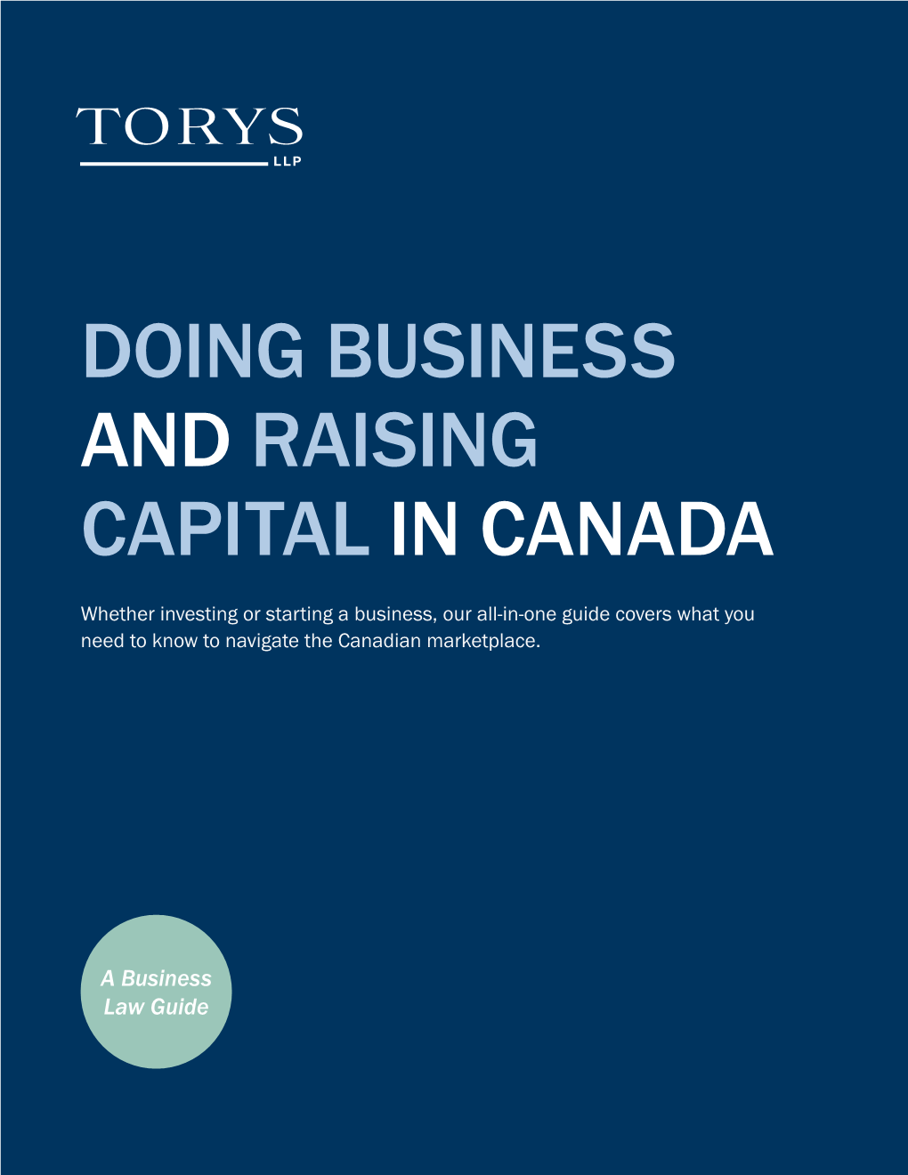 Doing Business and Raising Capital in Canada, a Business Law Guide