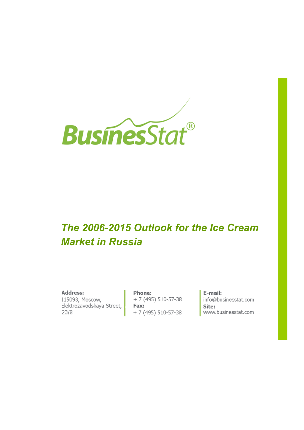 The 2006-2015 Outlook for the Ice Cream Market in Russia