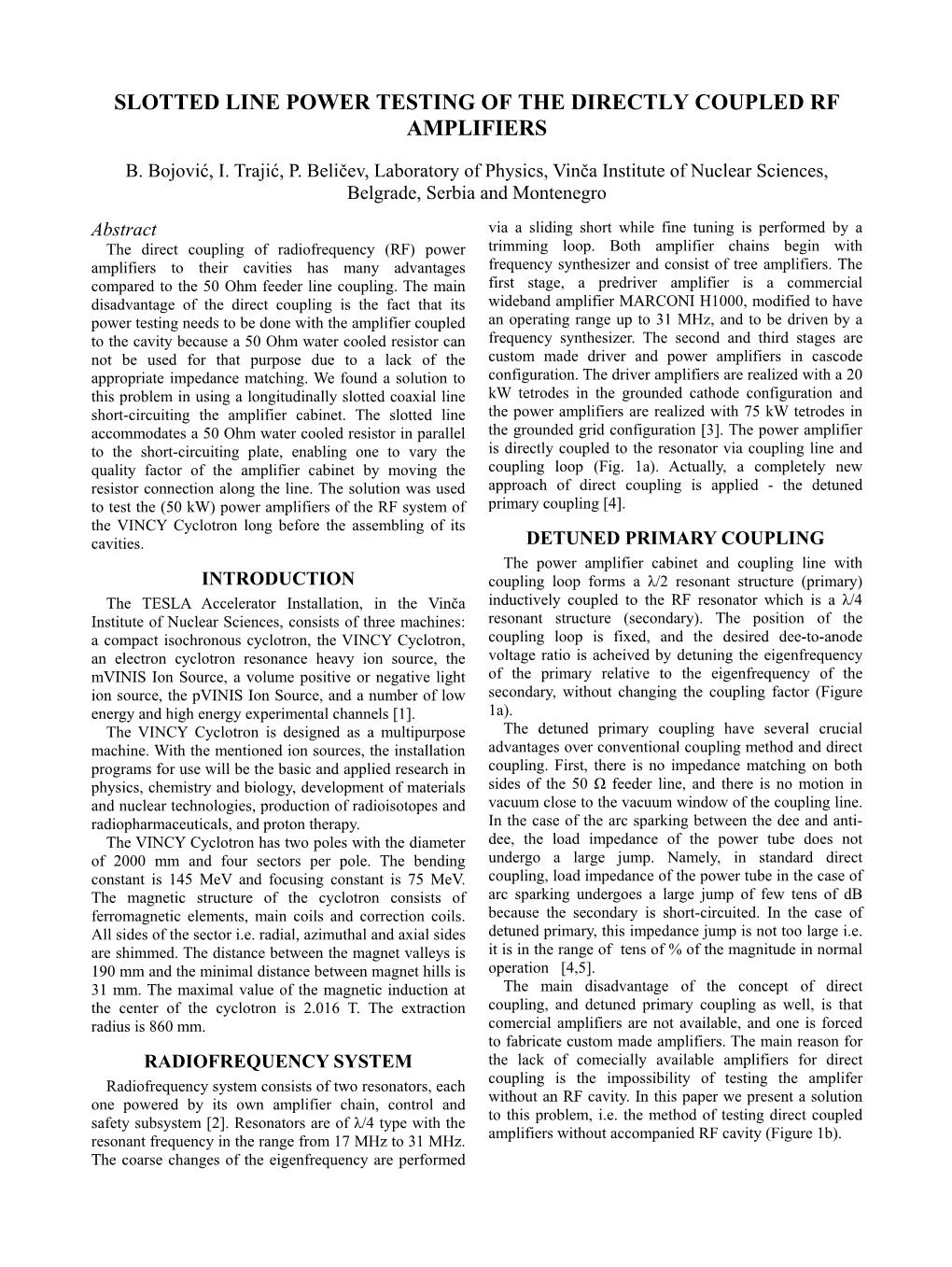 Slotted Line Power Testing of the Directly Coupled Rf Amplifiers