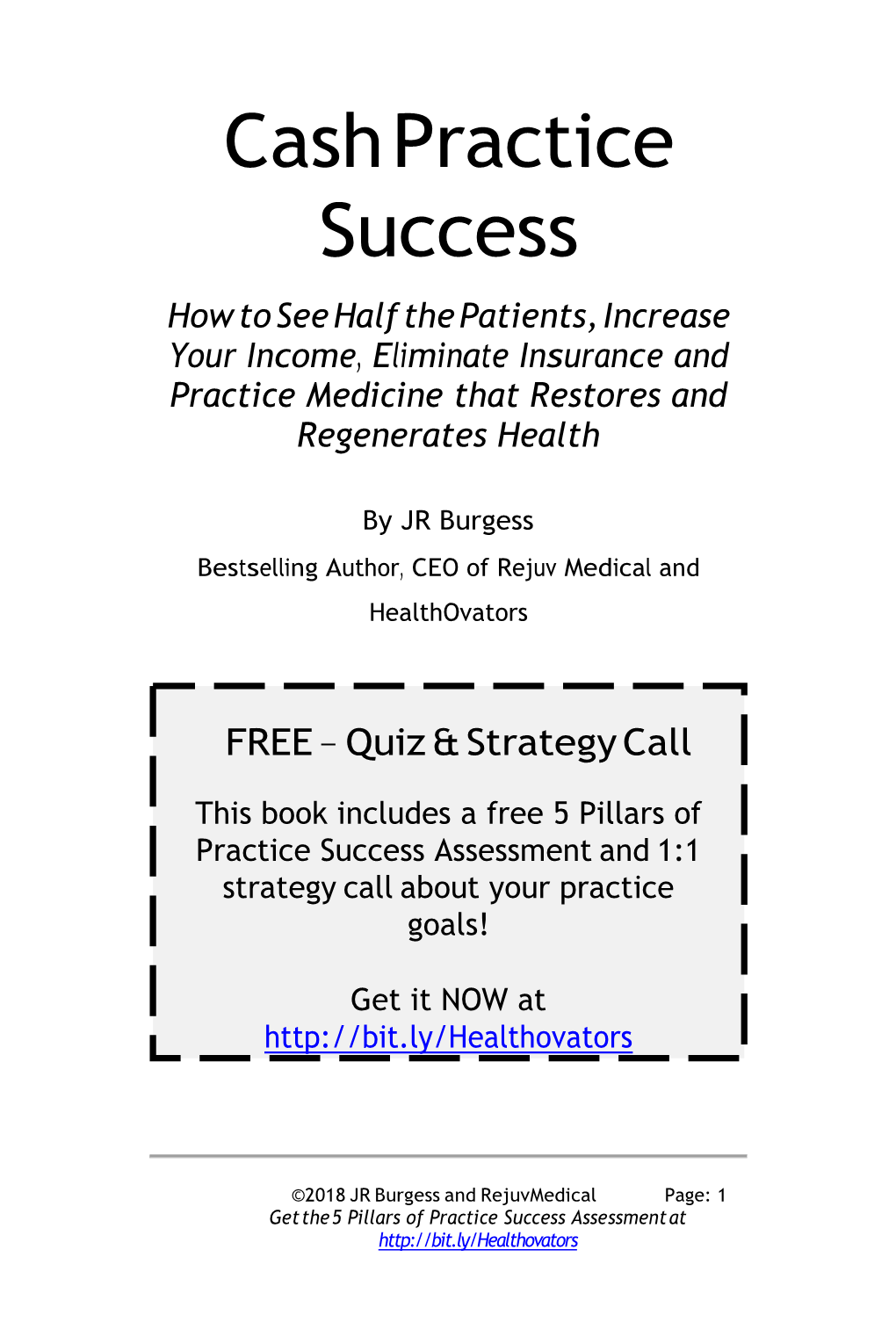 Cash Practice Success How to See Half the Patients, Increase Your Income, Eliminate Insurance and Practice Medicine That Restores and Regenerates Health