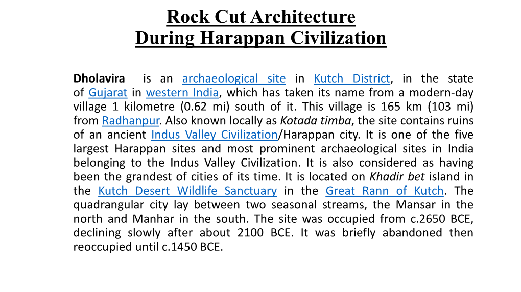 Rock Cut Architecture During Harappan Civilization