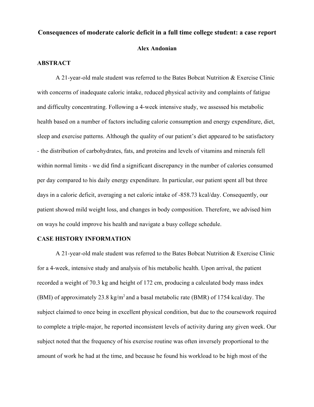 Consequences of Moderate Caloric Deficit in a Full Time College Student: a Case Report