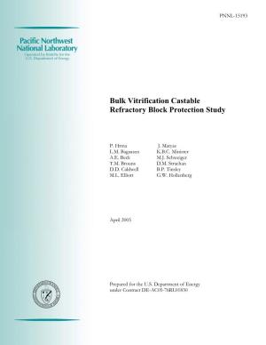 Bulk Vitrification Castable Refractory Block Protection Study