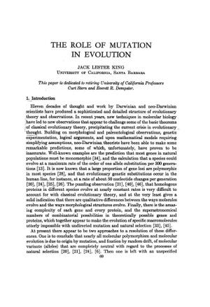IN EVOLUTION JACK LESTER KING UNIVERSITY of CALIFORNIA, SANTA BARBARA This Paper Is Dedicated to Retiring University of California Professors Curt Stern and Everett R