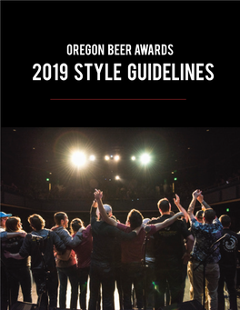 2019 STYLE GUIDELINES IMPORTANT DATES AUGUST 27 Fresh Hop Registration OPENS