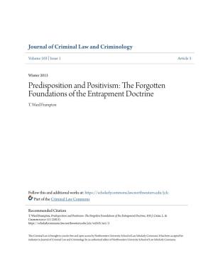 Predisposition and Positivism: the Orf Gotten Foundations of the Entrapment Doctrine T