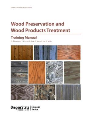 Wood Preservation and Wood Products Treatment Training Manual G