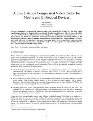 A Low Latency Compressed Video Codec for Mobile and Embedded Devices