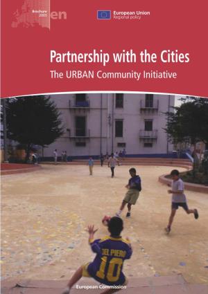 Partnership with the Cities the URBAN Community Initiative
