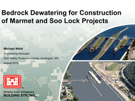 Bedrock Dewatering for Construction of Marmet and Soo Lock Projects