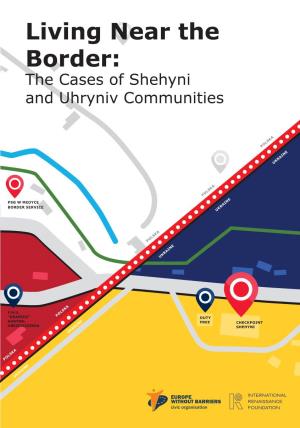Living Near the Border: the Cases of Shehyni and Uhryniv Communities
