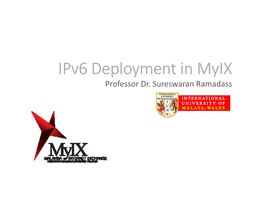 Ipv6 Deployment in Myix Professor Dr