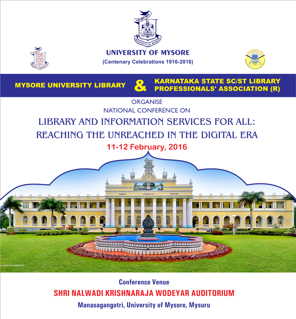 NATIONAL CONFERENCE on LIBRARY and INFORMATION SERVICES for ALL: REACHING the UNREACHED in the DIGITAL ERA 11-12 February, 2016