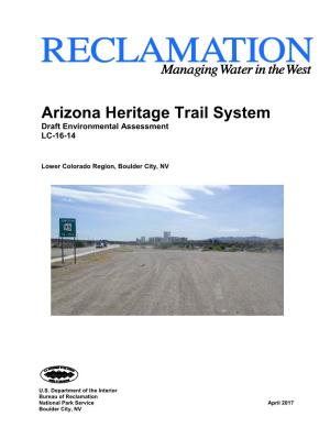 Arizona Heritage Trail System Draft Environmental Assessment LC-16-14