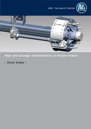 Wear and Damage Characteristics on Friction Brakes