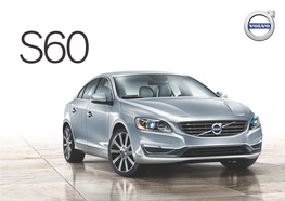 S60 S60 ESSENTIAL the Essential Variant Comes with All the Features You Would Expect from Volvo