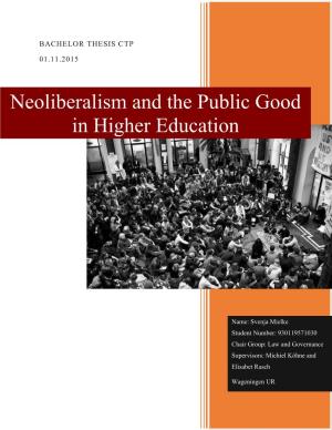 Neoliberalism and the Public Good in Higher Education