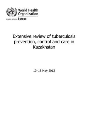 Extensive Review of Tuberculosis Prevention, Control and Care In