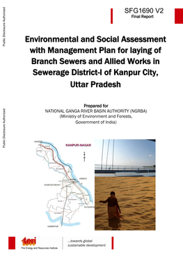 Environmental and Social Assessment with Management Plan for Laying of Branch Sewers and Allied Works in Sewerage District-I of Kanpur City, Uttar Pradesh