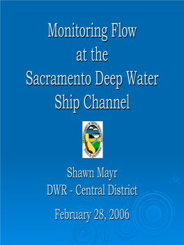 Monitoring Flow at the Sacramento Deep Water Ship Channel