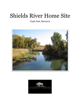 Shields River Home Site Clyde Park, Montana