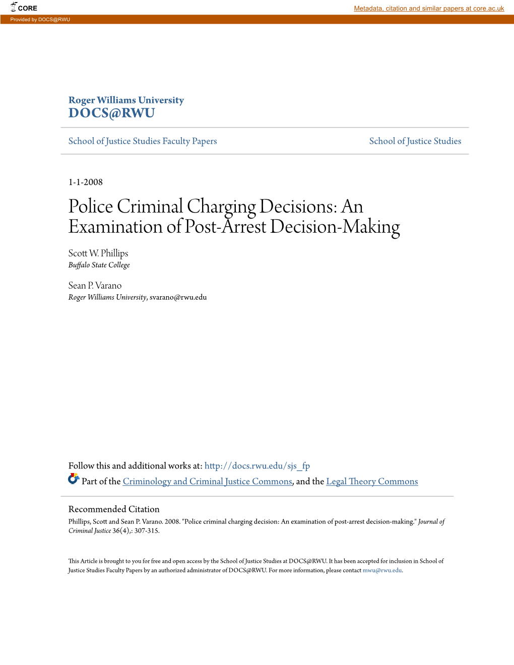 Police Criminal Charging Decisions: an Examination of Post-Arrest Decision-Making Scott .W Phillips Buffalo State College