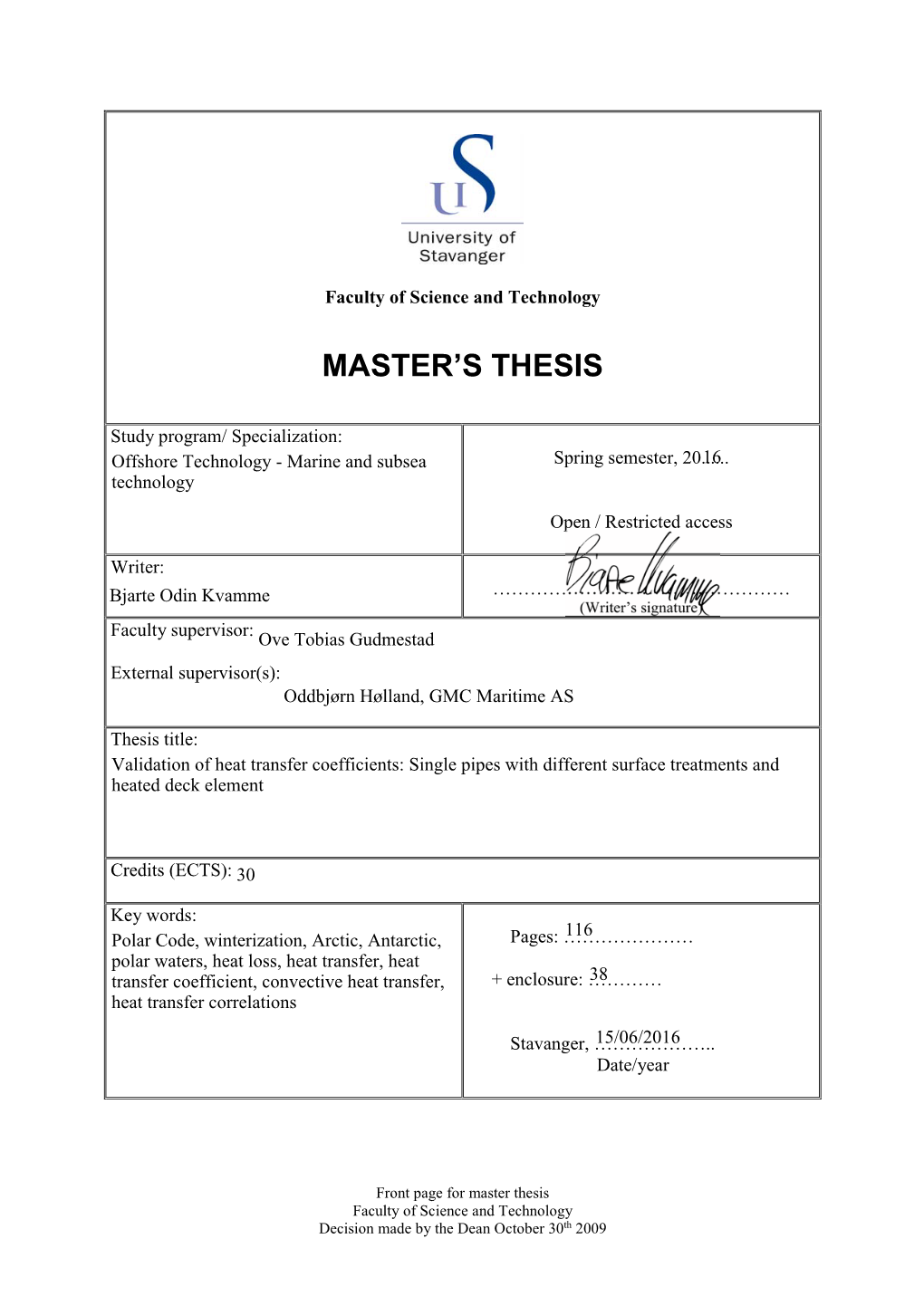 Validation of Heat Transfer Coefficients – Single Pipes with Different Surface