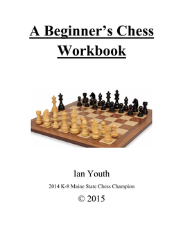 A Beginner's Chess Workbook