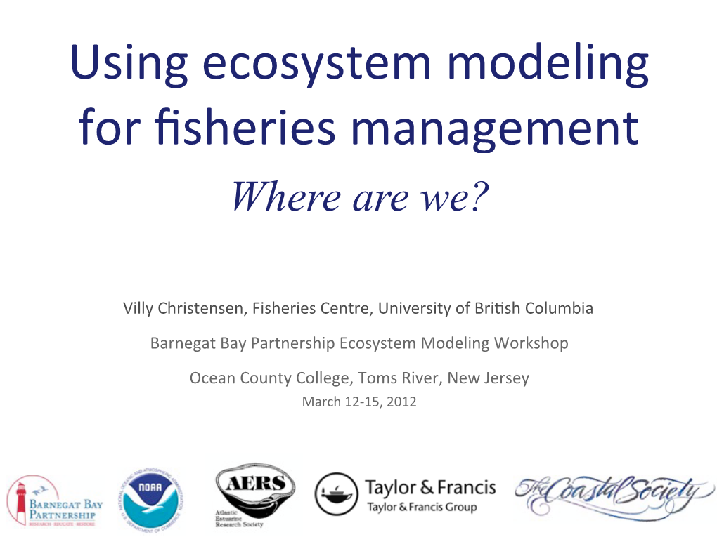 Using Ecosystem Modeling for Fisheries Management