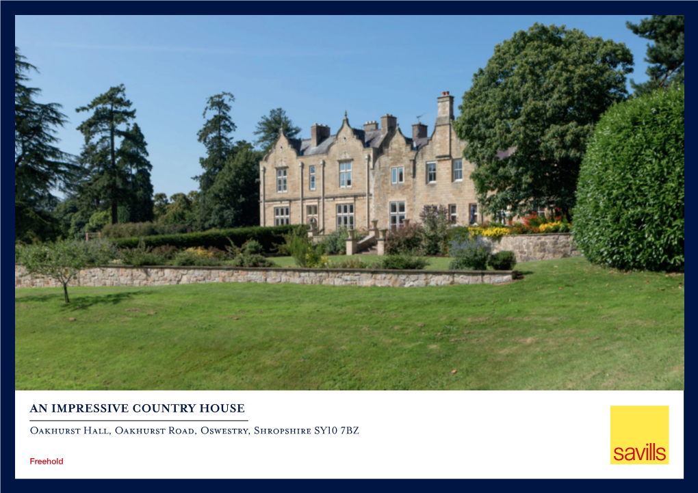 AN IMPRESSIVE COUNTRY HOUSE Oakhurst Hall, Oakhurst Road, Oswestry, Shropshire SY10 7BZ