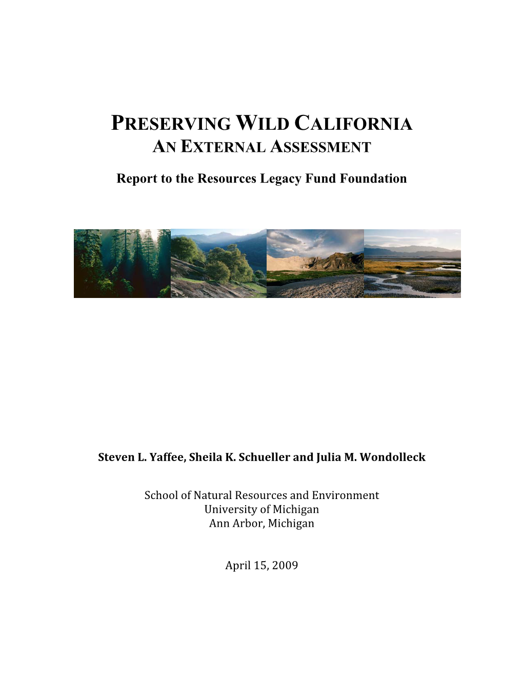 Preserving Wild California an External Assessment