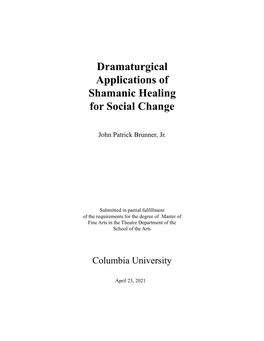 Dramaturgical Applications of Shamanic Healing for Social Change