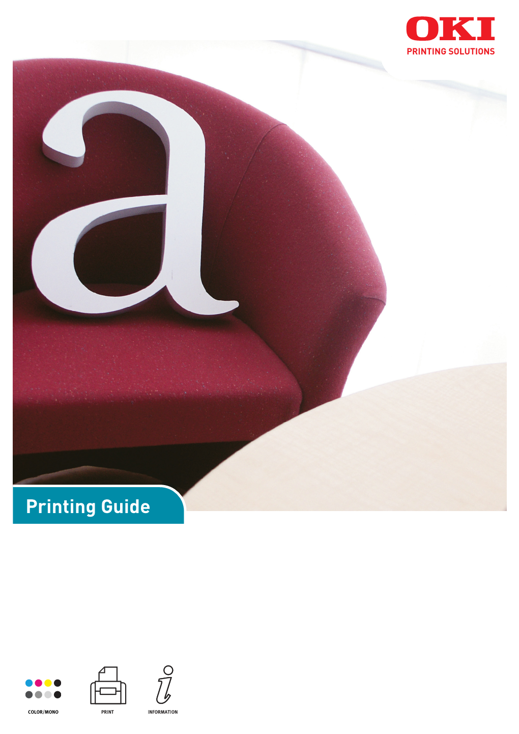 Printing Guide PREFACE Every Effort Has Been Made to Ensure That the Information in This Document Is Complete, Accurate, and Up-To-Date