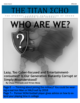 Vol. 3 Issue 2 Information and Inspiration P a G E 10 Cyber-Bullying Occurs More Than You Think