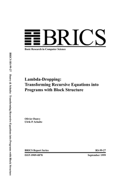 Lambda-Dropping: Transforming Recursive Equations Into Programs with Block Structure Basic Research in Computer Science