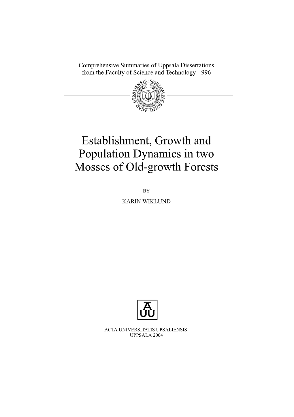 Establishment, Growth and Population Dynamics in Two Mosses of Old-Growth Forests