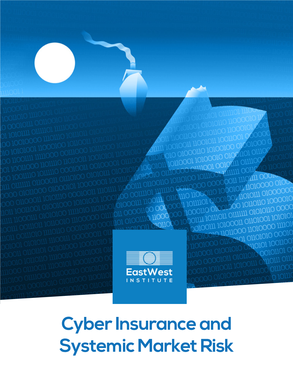 Cyber Insurance and Systemic Market Risk DATE: EVENT: June 2017 Notpetya