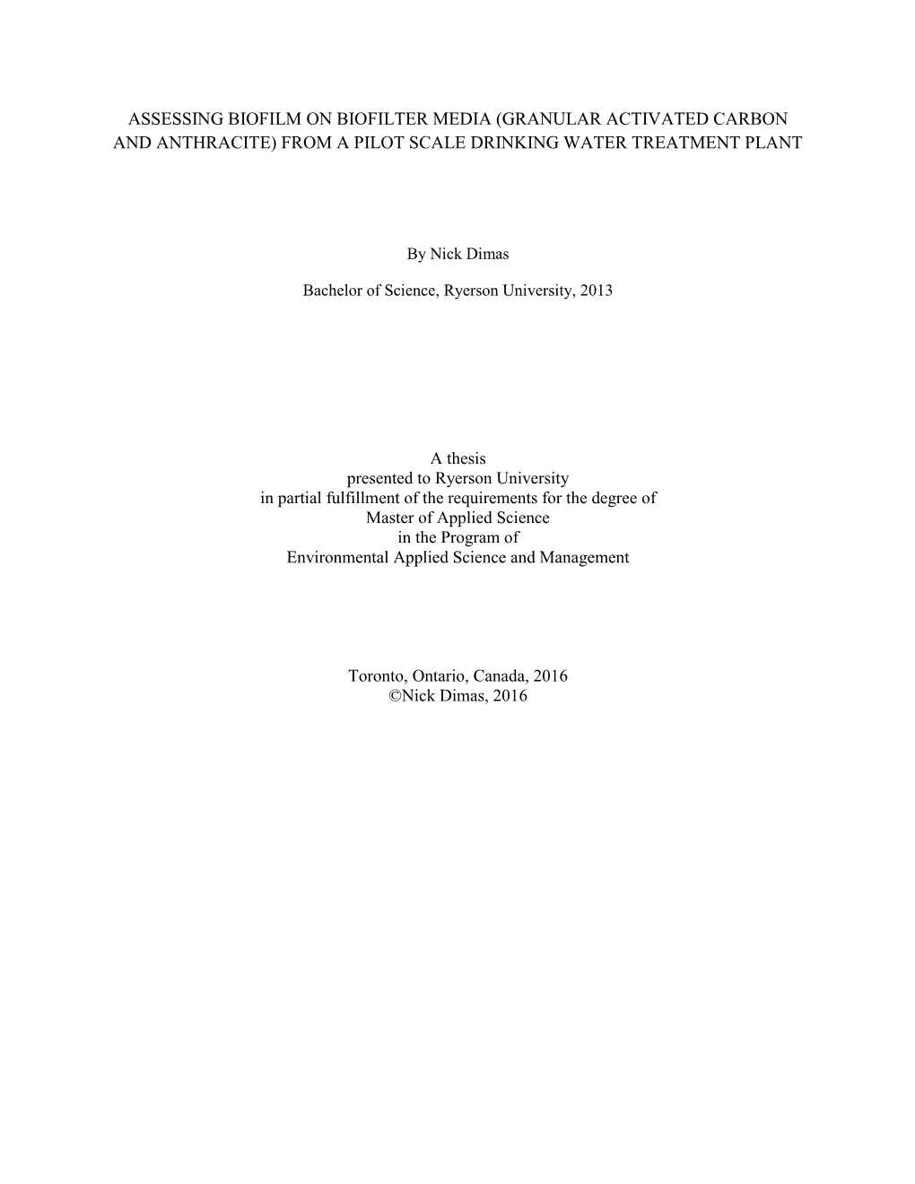 Assessing Biofilm on Biofilter Media (Granular Activated Carbon and Anthracite) from a Pilot Scale Drinking Water Treatment Plant