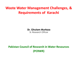 Wastewater Management Challenges & Requirements of Karachi
