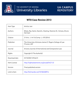 WTO CASE REVIEW 20131 Raj Bhala, David A. Gantz, Shannon B. Keating & Bruno Germain Sim6es* This WTO Case Review Is the 14Th