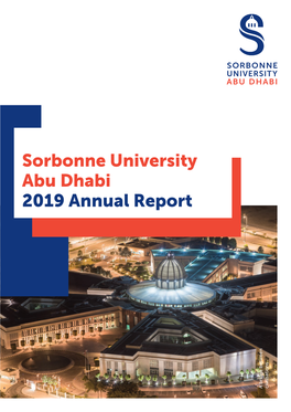 Sorbonne University Abu Dhabi 2019 Annual Report 03 Answering Today’S Challenges, Preparing for Tomorrow