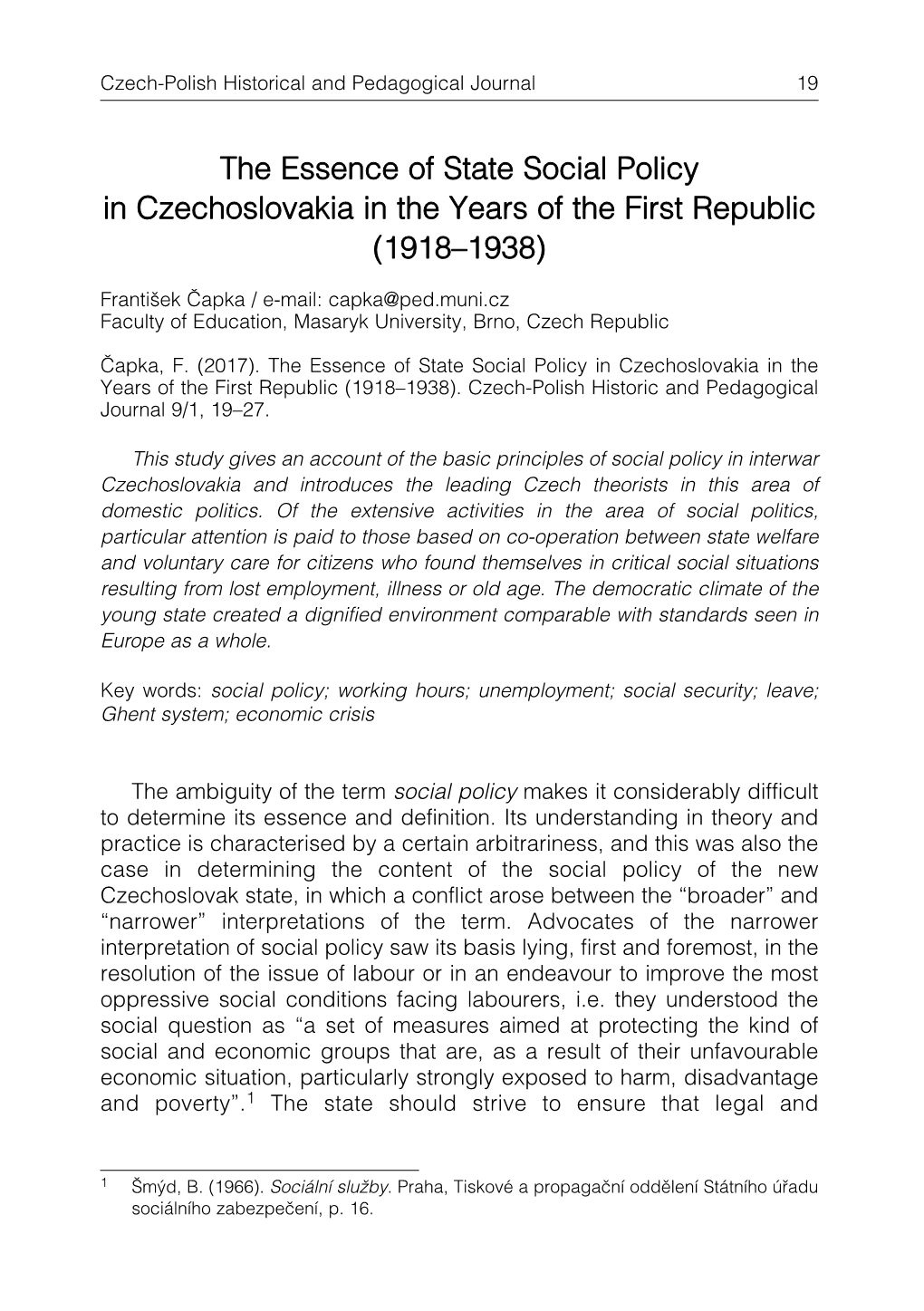 The Essence of State Social Policy in Czechoslovakia in the Years of the First Republic (1918–1938)