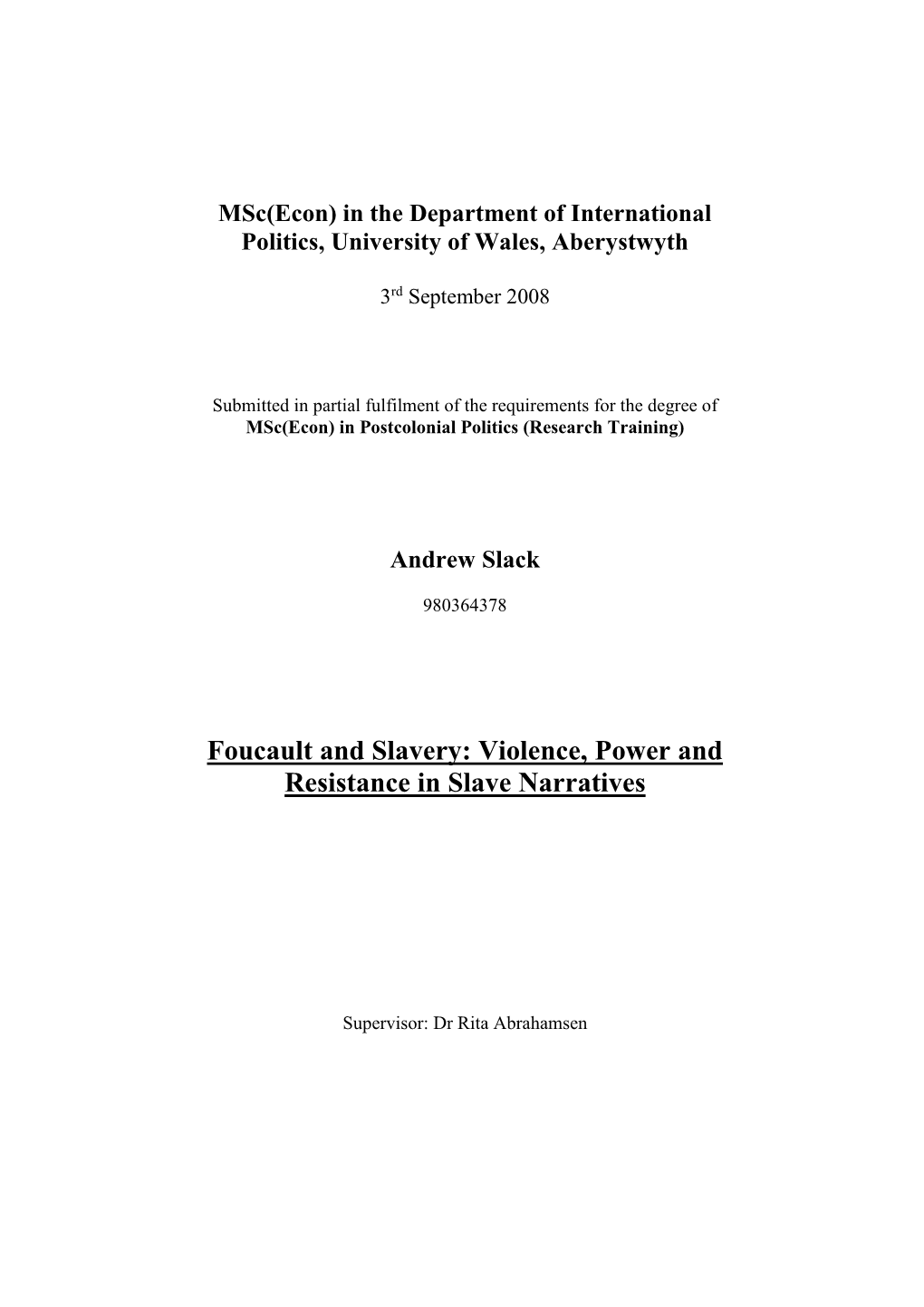 Foucault and Slavery: Violence, Power and Resistance in Slave Narratives