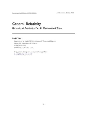 General Relativity University of Cambridge Part III Mathematical Tripos