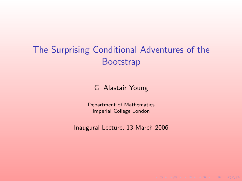 The Surprising Conditional Adventures of the Bootstrap